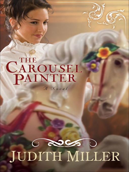 Title details for The Carousel Painter by Judith Miller - Wait list